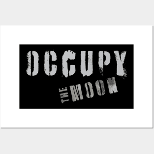 OCCUPY the MOON - Space Exploration | Moon Landing Posters and Art